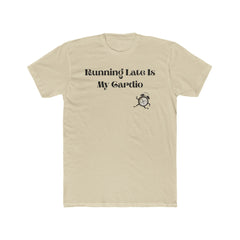 Running Late Is My Cardio Unisex Cotton Crew Tee, Funny T-Shirt, Gift for Lazy Friends, Casual Wear, Weekend Vibes, Gym Humor Shirt