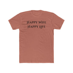 Happy Wife Happy Life Unisex Cotton Crew Tee | Funny Gift for Him or Her, Birthday Gift, Couples Shirt, Anniversary Gift, Love T-Shirt
